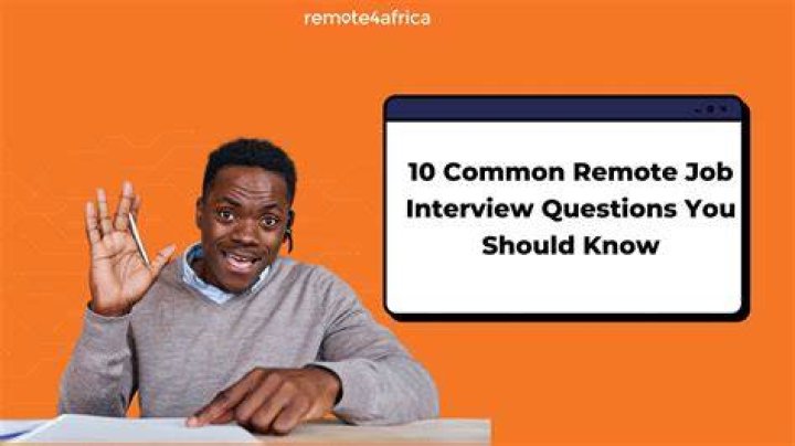 11 Most Common Remote Job Interview Questions