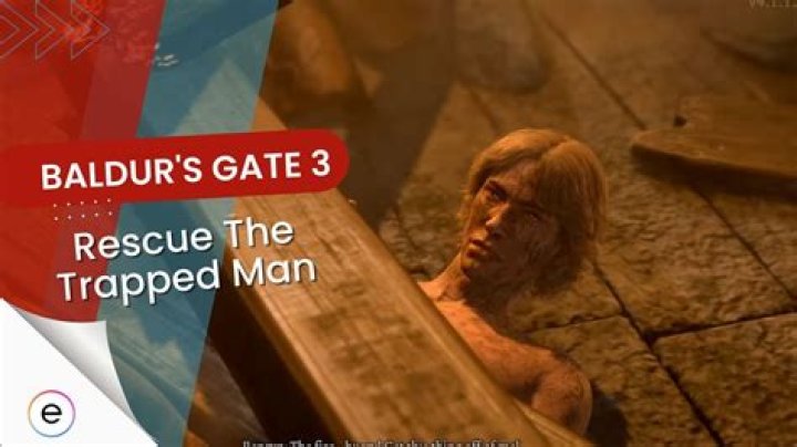 Rescue the Trapped Man, Baldur's Gate 3 Quest