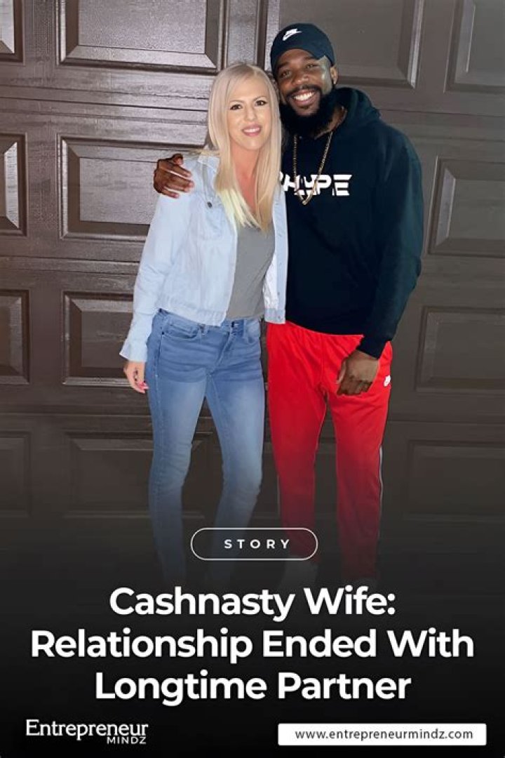 Who is Cash Nasty Dating Now